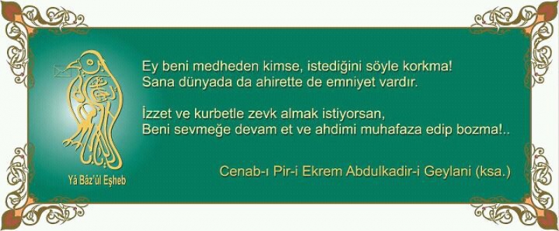 Gavs- Azam Seyyid Abdulkadir Geylani (ks.)