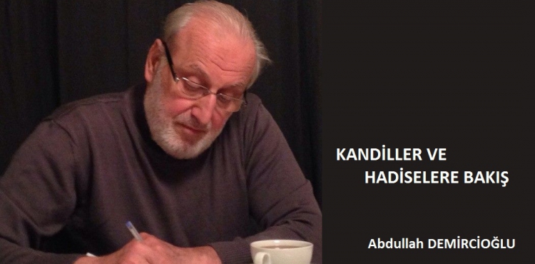 Kandiller ve Hadiselere Bak