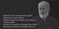 Hac Mustafa Hayri Baba Hazretlerini Rahmet ve Minnetle Anyoruz