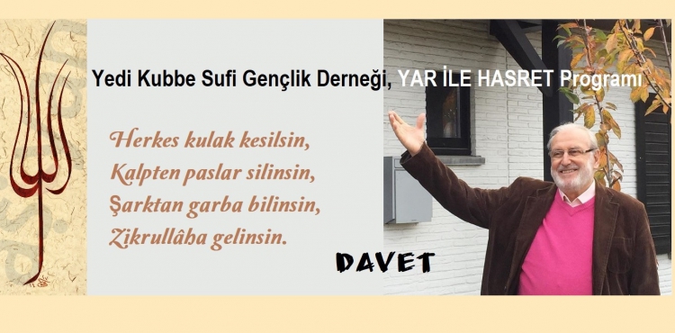 Yedi Kubbe Sufi Genlik Dernei, YAR LE HASRET Program