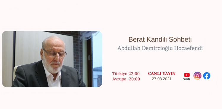 Abdullah Dermiciolu Efendi Hz. ile Berat Kandili Sohbeti