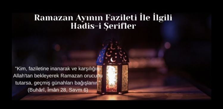 Ramazan Aynn fazileti ile ilgili Hadis-i erifler