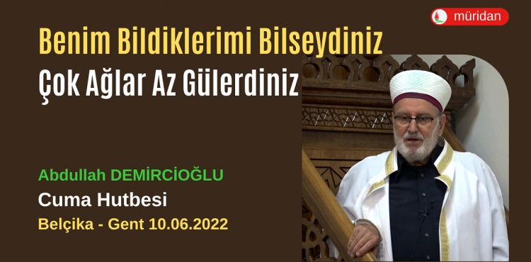 Benim Bildiklerimi Bilseydiniz ok Alar Az Glerdiniz 