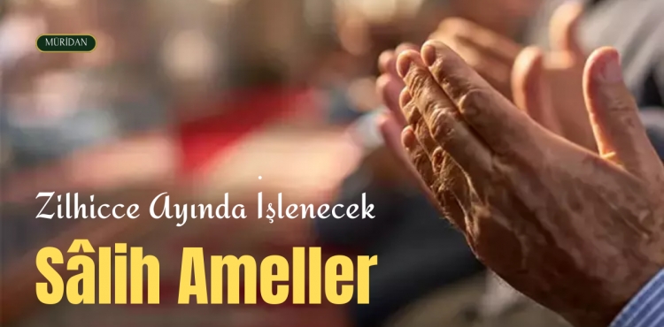 Zilhicce Aynda lenecek Salih Ameller