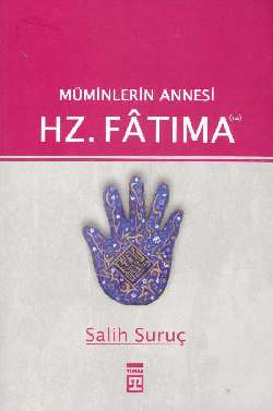 Mminlerin Annesi Hz. Fatma