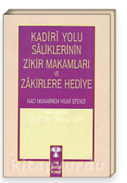 Kadiri Yolu Saliklerinin Zikir Makamlar ve Zakirlere Hediye