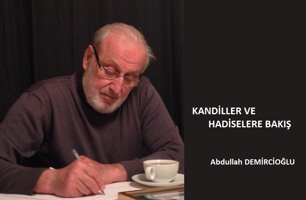 Kandiller ve Hadiselere Bak