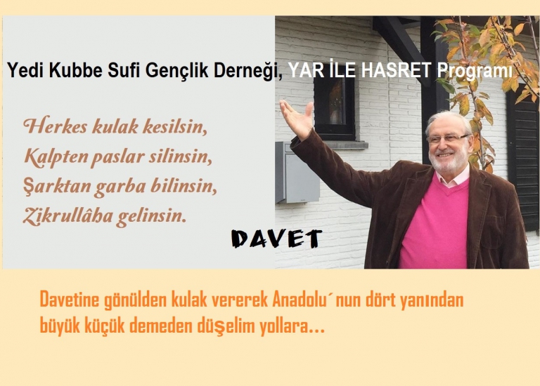 Yedi Kubbe Sufi Genlik Dernei, YAR LE HASRET Program