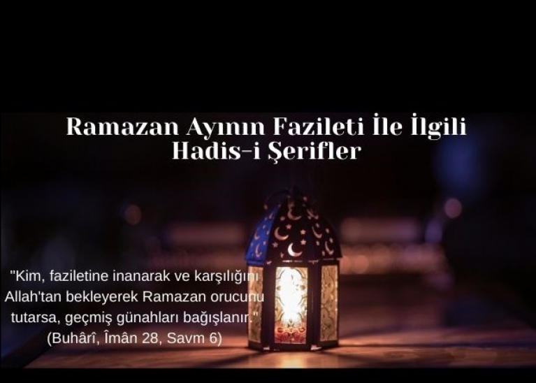 Ramazan Aynn fazileti ile ilgili Hadis-i erifler