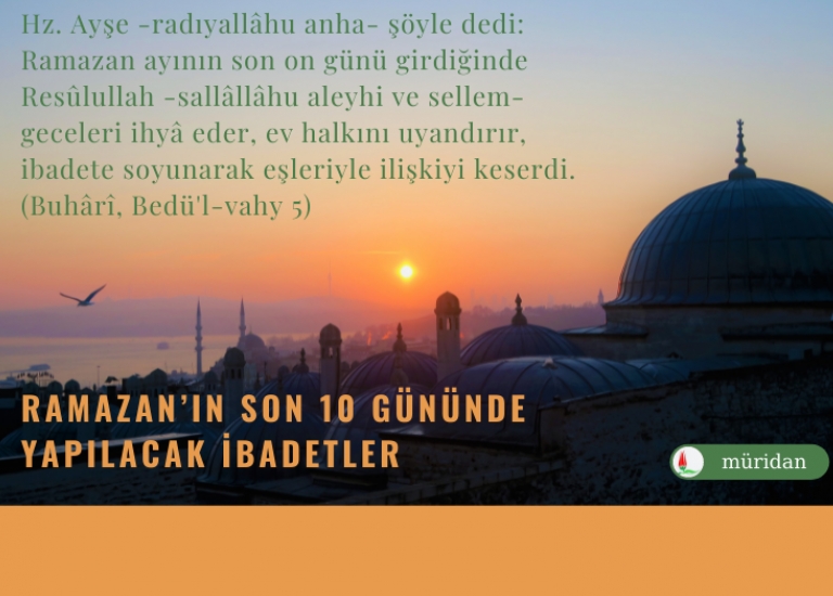 Ramazann Son 10 Gnnde Yaplacak badetler