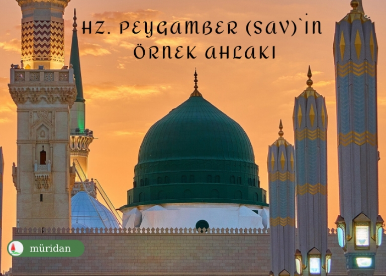 Hz. Peygamber'in (sav) rnek Ahlak