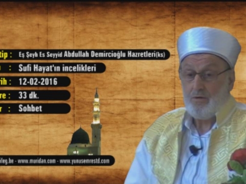 Sufi Hayatn ncelikleri 12.02.2016