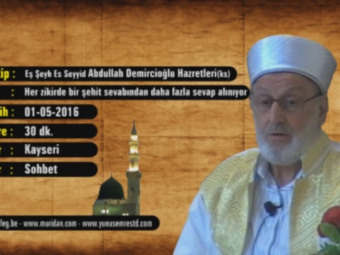 Her Zikirde Bir ehit Sevabndan Daha Fazla Sevap Alnyor 01.05.2016