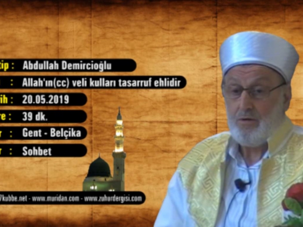 Allah'n(cc) veli kullar tasarruf ehlidir