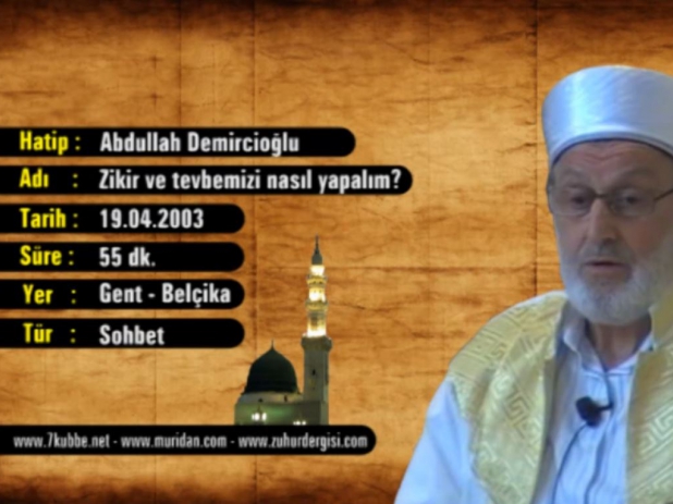 Zikir ve tevbemizi nasl yapalm?