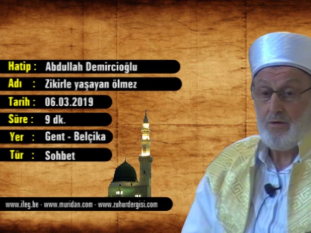 Zikirle yaayan lmez 06 03 2019