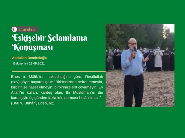 Eskiehir Selamlama Konumas - 23.08.2021