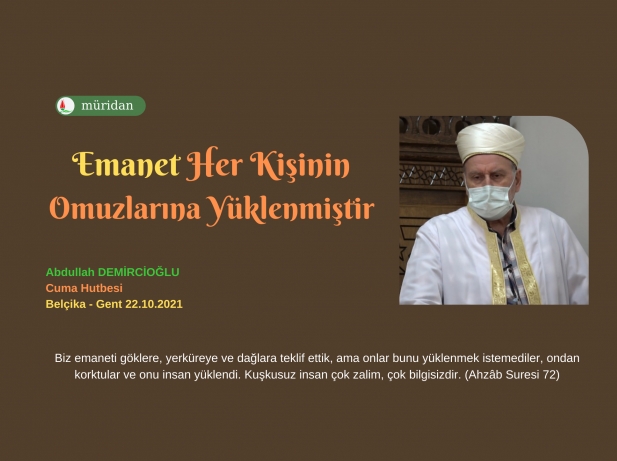 Emanet Her Kiinin Omuzlarna Yklenmitir