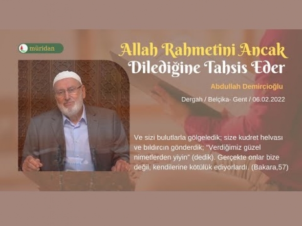 Allah Rahmetini Ancak Dilediine Ta