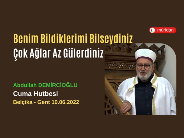 Benim Bildiklerimi Bilseydiniz ok Alar Az Glerdiniz 10.06.2022