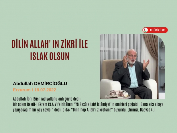 Dilin Allah'n Zikri le Islak Olsu