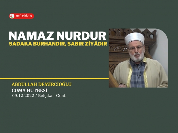 Namaz Nurdur, Sadaka Burhandr, Sabr Ziydr