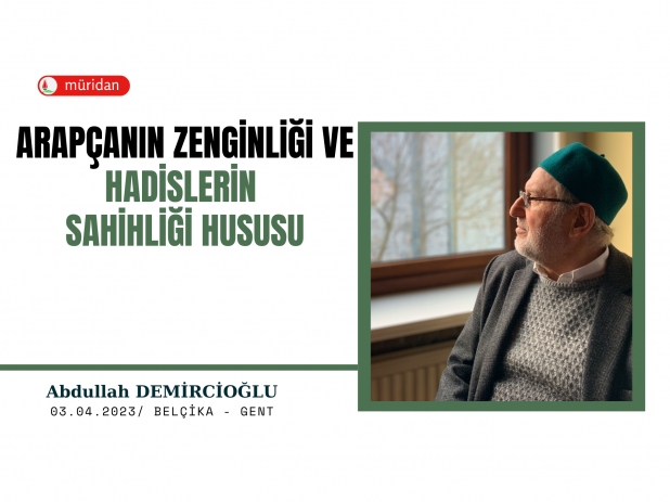 Arapann Zenginlii ve Hadislerin Sahihlii Hususu