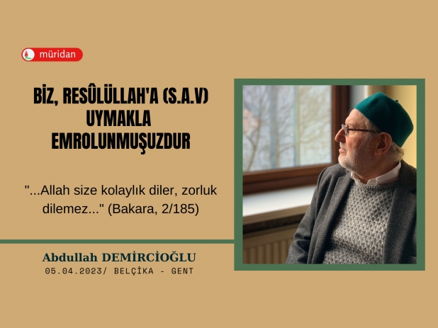 Biz, Reslllah'a (s.a.v) Uymakla Emrolunmuuzdur