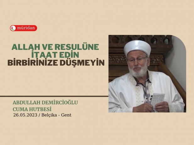 Allah ve Resulne taat Edin, Birbirinize Dmeyin