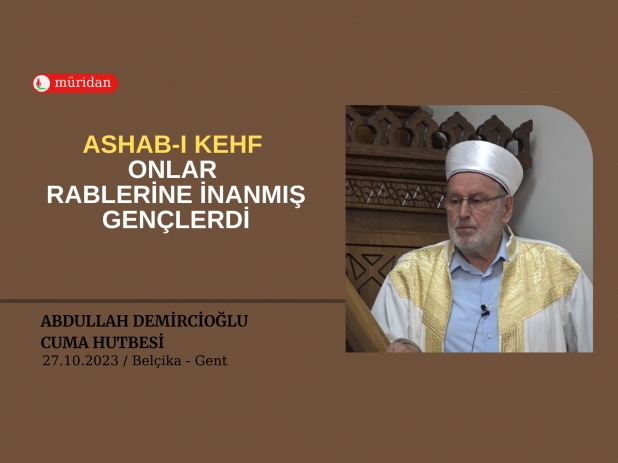 Ashab- Kehf - Onlar Rablerine nanm Genlerdi