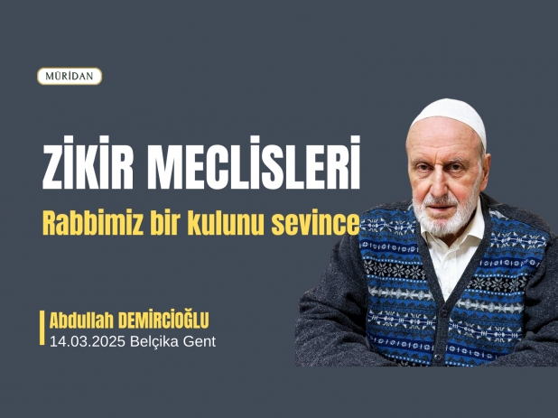 ZKR MECLSLER: Rabbimiz bir kulunu severse | Abdullah DEMRCOLU