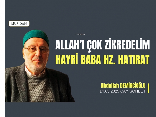 Allah' ok Zikredelim: Hac Mustafa Hayri Baba Hz. HATIRAT | Abdullah Demirciolu
