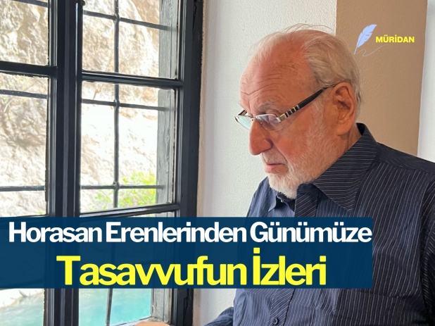 Horasan Erenlerinden Gnmze Tasavvufun zleri | Abdullah Demirciolu