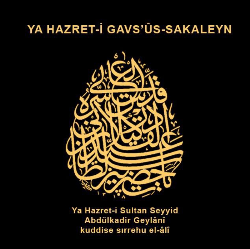 Hazret-i Pir Abdulkadir Geylani Efendimiz Buyurdular