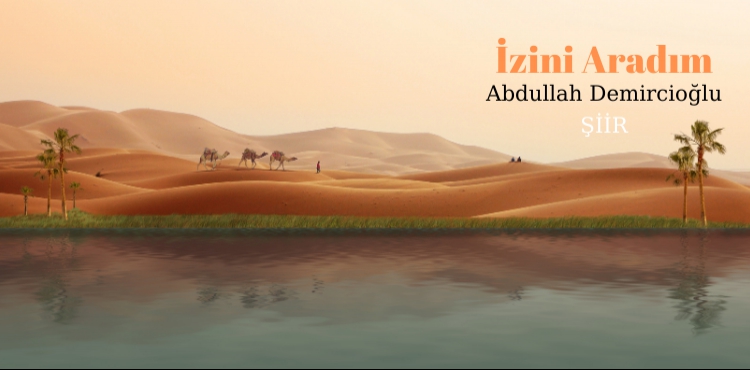İzini aradım – Abdullah Demircioğlu