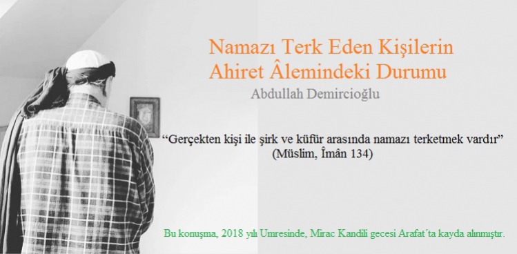 Namazı Terk Eden Kişilerin Ahiret Âlemindeki Durumu