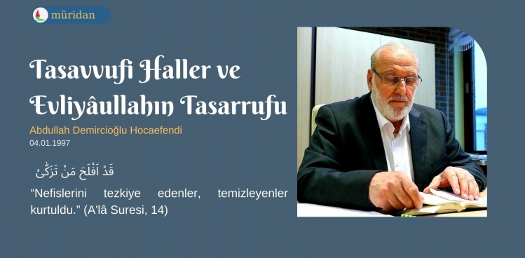 Tasavvufi Haller ve Evliyaullah'ın Tasarrufu -2