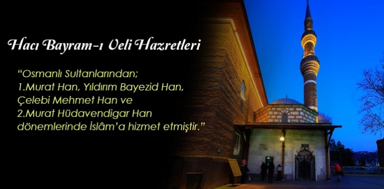 Mana Denizinde Bir İnci, Hacı Bayramı Veli