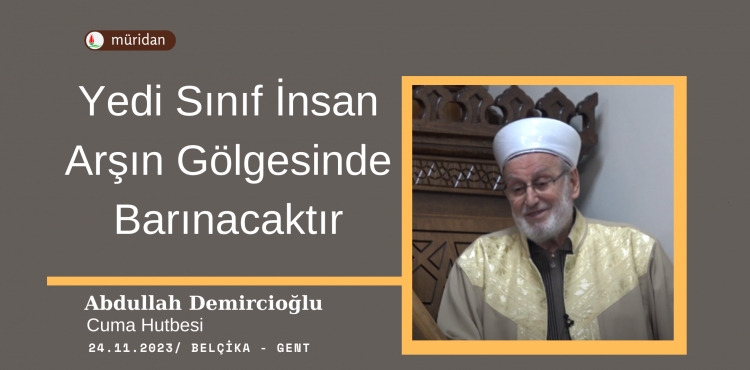 Yedi Sınıf İnsan Arşın Gölgesinde Barınacaktır - Hutbe