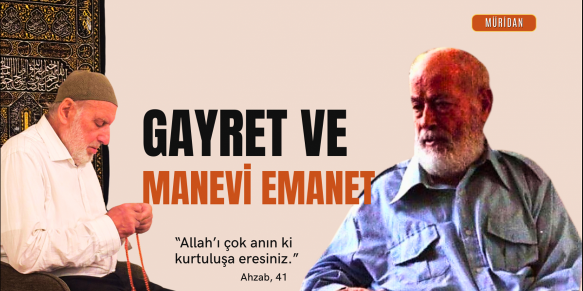 Gayret ve Manevi Emanet | Abdullah Demircioğlu