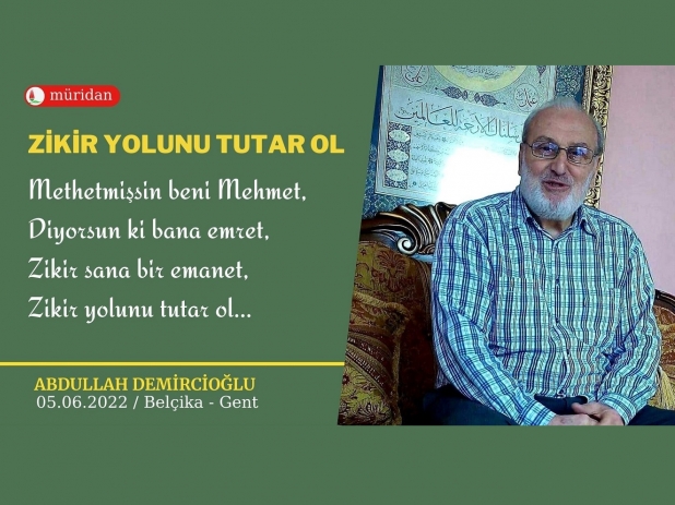 Zikir Yolunu Tutar Ol - Abdullah Demircioğlu