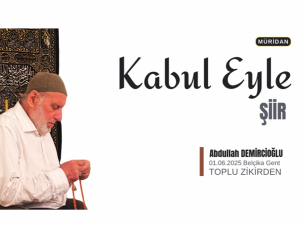 KABUL EYLE -ŞİİR | Abdullah Demircioğlu