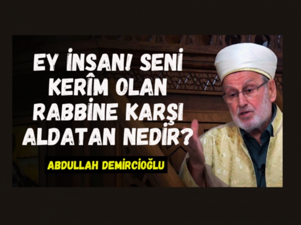 Gurur, Kibir ve Hesap Günü: Kur’an ve Hadis Işığında | Abdullah Demircioğlu
