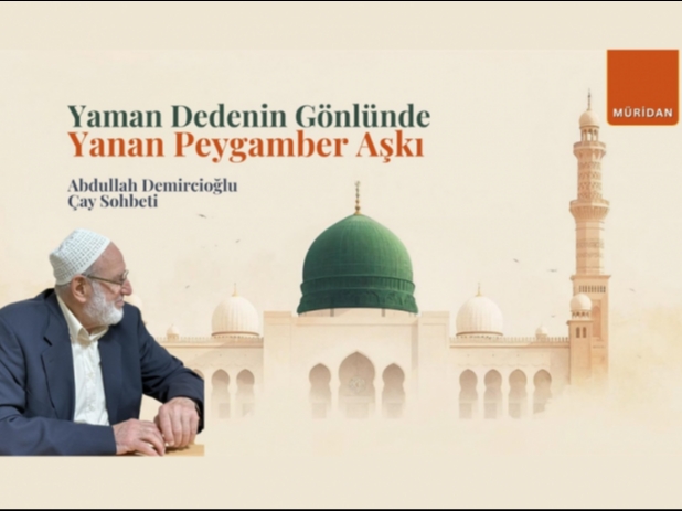 Bir Gönlün Niyazı: Yaman Dede ve Rasûlullah Sevgisi | Abdullah Demircioğlu