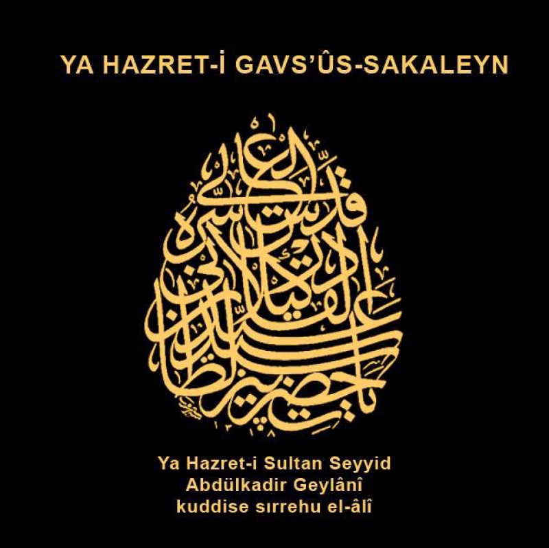 Gavs- Azam Seyyid Abdulkadir Geylani (ks.)