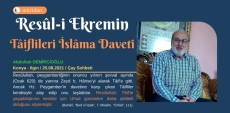Resl-i Ekremin Taiflileri slama Daveti Sohbeti
