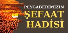 Peygamberimizin efaati ile lgili Hadisi