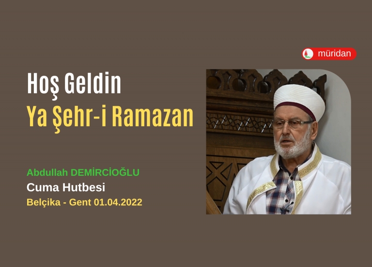 Hoş Geldin Ya Şehr-i Ramazan 01.04.2022 