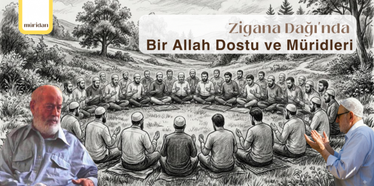 Zigana Da��'nda Bir Allah Dostu ve M�ridleri | Abdullah Demircio�lu