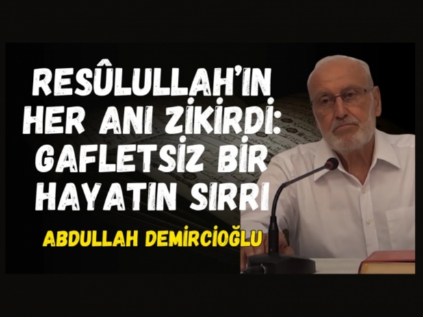 Zikir Sadece Dilde Deil, Kalpte ve Hlde Olmal